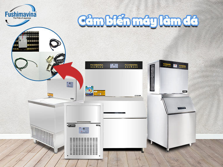 Cảm biến máy làm đá là linh kiện gì? Phân loại, công dụng