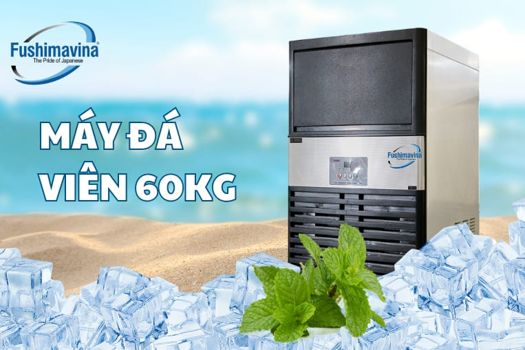 Top 3 mẫu máy làm đá viên 60kg đáng mua nhất năm 2025 này