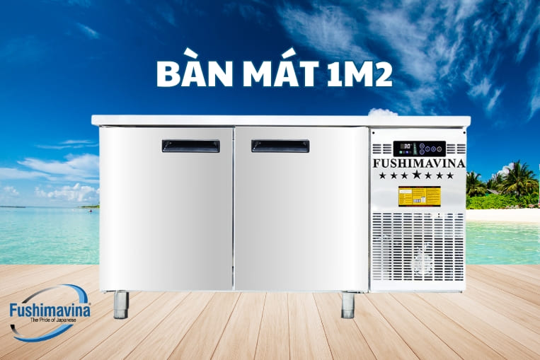 Bàn lạnh 1m2 Fushima chính hãng có những ưu điểm nổi trội gì?