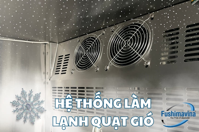 Bàn lạnh 1m5 fushima chính hãng có những ưu điểm nổi trội gì? 15 hệ thống làm lạnh quạt gió