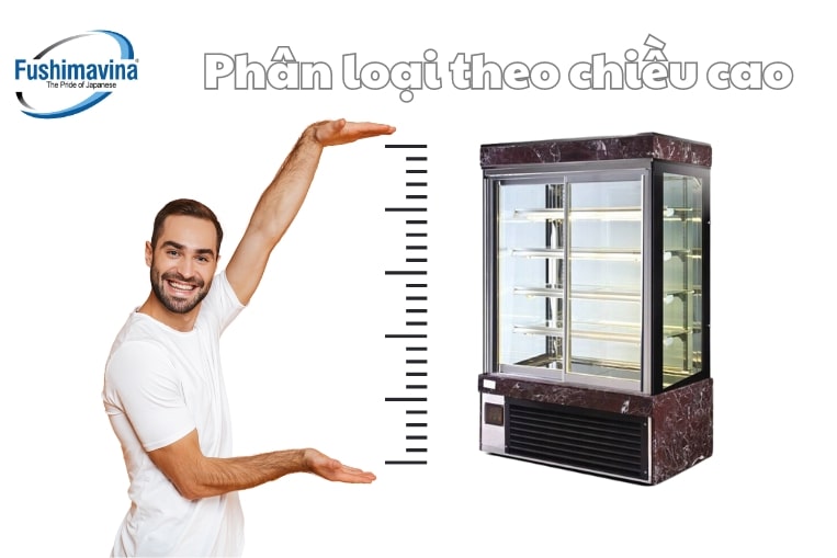 Cập nhật 3 mẫu tủ trưng bày bánh kem giá tốt, bền đẹp năm 2025 13 Phân loại theo chiều cao của tủ