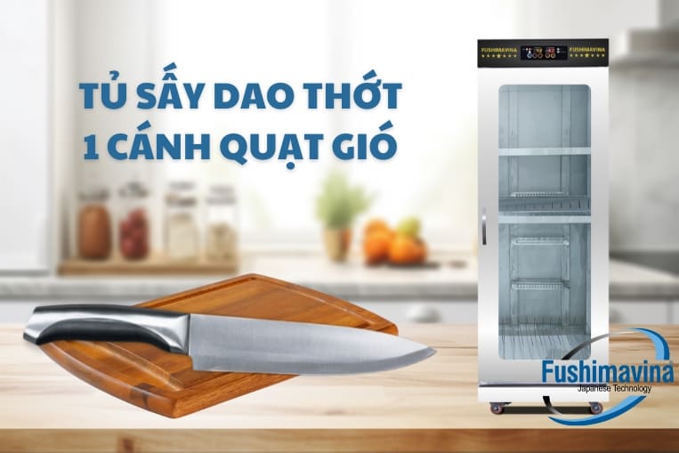 Tủ Sấy Dao Thớt 1 Cánh 2 Lớp Quạt Gió 2 tủ sấy dao thớt 1 cánh 2 lớp fushima