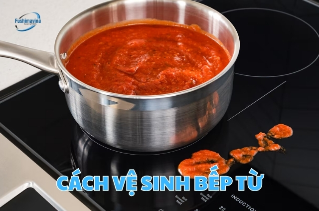 Hướng dẫn vệ sinh bếp từ sáng bóng