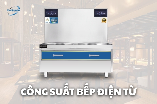 Công suất của bếp điện từ