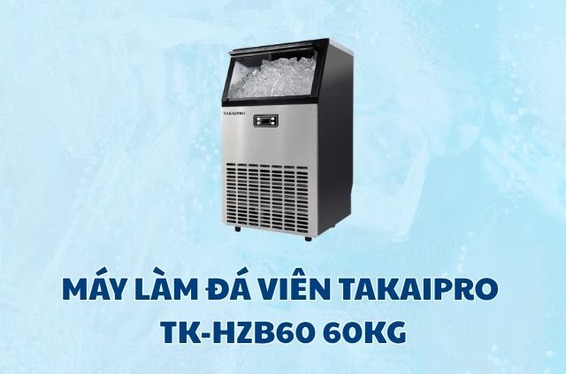 Gợi ý 5 mẫu máy làm đá viên 60kg tốt nhất - Nên chọn loại nào? 13 may-lam-da-vien-takaipro-60kg