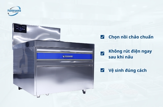 Khám phá nguyên lý hoạt động bếp từ: Nấu nhanh, tiết kiệm điện 8 Lưu ý sử dụng bếp từ