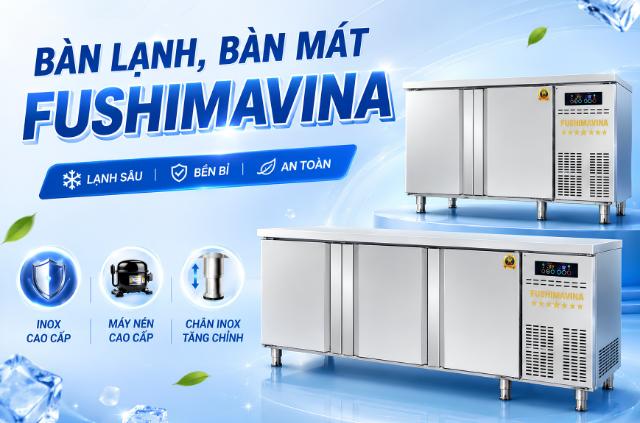 Mua bàn lạnh Đà Nẵng ở đâu uy tín? Gợi ý 5 thương hiệu đáng tham khảo 11 Bàn lạnh ở Đà Nẵng thương hiệu Fushimavina sản xuất trực tiếp, bảo hành dài hạn.