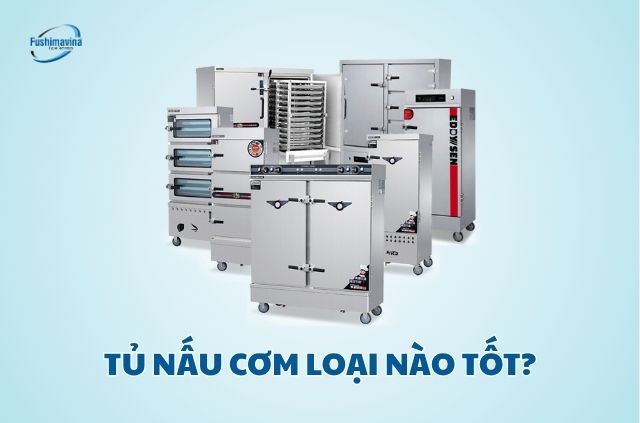 5 loại tủ nấu cơm tốt